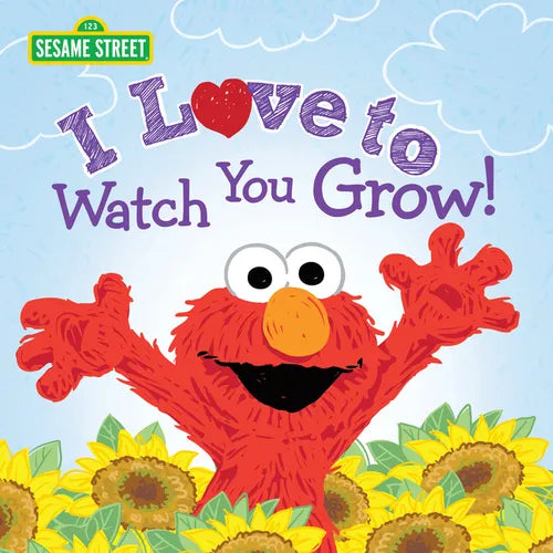 I Love to Watch You Grow! - Hardcover