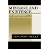 Message and Existence: An Introduction to Christian Theology - Paperback