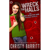 Wreck the Halls: a Worst Detective Ever Christmas novella - Paperback