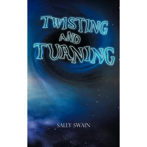 Twisting and Turning - Hardcover