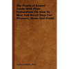 The Practical Kennel Guide With Plain Instructions On How To Rear And Breed Dogs For Pleasure, Show, And Profit - Hardcover
