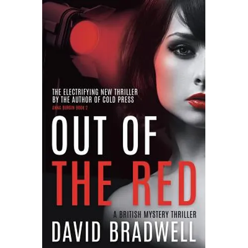 Out Of The Red: A Gripping British Mystery Thriller - Anna Burgin Book 2 - Paperback