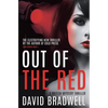 Out Of The Red: A Gripping British Mystery Thriller - Anna Burgin Book 2 - Paperback