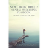 Ndestructible 7 Mental Well-Being Playbook: Growing Older Isn't for Wimps - Paperback