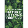 Voices From Nature, Lessons From God - Paperback