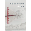 Deceptive Calm - Hardcover