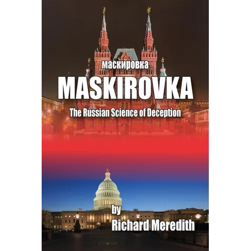 MASKIROVKA - The Russian Science of Deception - Paperback