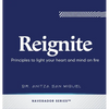 Reignite: Principles to light your heart and mind on fire - Hardcover