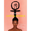 Love and Justice: A Journey of Empowerment, Activism, and Embracing Black Beauty - Hardcover