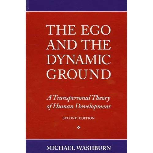 The Ego and the Dynamic Ground - Paperback