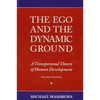 The Ego and the Dynamic Ground - Paperback