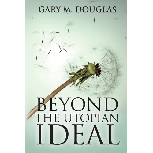 Beyond the Utopian Ideal - Paperback