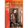 Dostoevsky the Thinker - Paperback