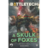 BattleTech: A Skulk of Foxes: (Fortunes of War #3) - Paperback