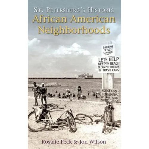 St. Petersburg's Historic African American Neighborhoods - Hardcover