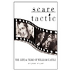 Scare Tactic: The Life & Films of William Castle - Paperback