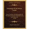 Genealogy Of The Swasey Family: Which Includes The Descendants Of The Swezey Families Of Outhold, Long Island New York (1910) - Paperback
