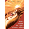 Bilbo's Birthday and Frodo's Adventure of Faith - Paperback