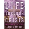 Life Through Crisis - Paperback