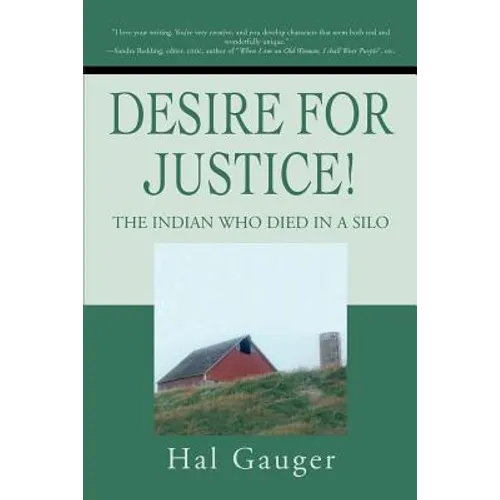 Desire for Justice!: The Indian Who Died in a Silo - Paperback