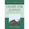 Desire for Justice!: The Indian Who Died in a Silo - Paperback