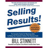 Selling Results!: The Innovative System for Maximizing Sales by Helping Your Customers Achieve Their Business Goals - Hardcover