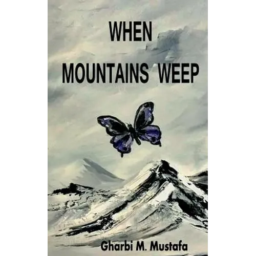 When Mountains Weep - Paperback