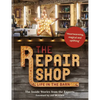 The Repair Shop: Life in the Barn: The Inside Stories from the Experts - Hardcover
