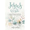 Jesus By Her Side: Finding the Nearness of God Through the Eyes of Women in the Gospels - Paperback