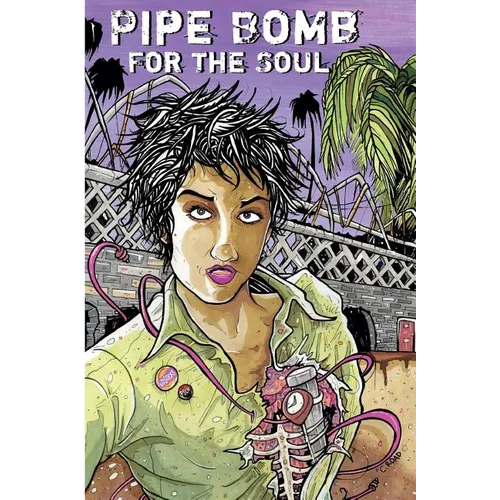 Pipe Bomb for the Soul - Paperback