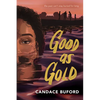 Good as Gold - Hardcover
