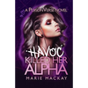 Havoc Killed her Alpha - Paperback