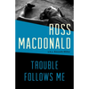 Trouble Follows Me - Paperback