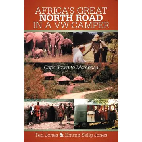 Africa's Great North Road in a VW Camper: Cape Town to Mombasa - Paperback