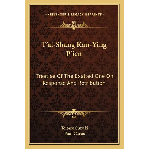 T'ai-Shang Kan-Ying P'ien: Treatise Of The Exalted One On Response And Retribution - Paperback