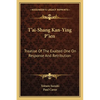 T'ai-Shang Kan-Ying P'ien: Treatise Of The Exalted One On Response And Retribution - Paperback