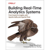Building Real-Time Analytics Systems: From Events to Insights with Apache Kafka and Apache Pinot - Paperback