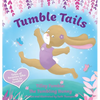 Tumble Tails: Tilley Tumble - Hardcover