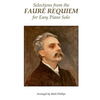 Selections from the Fauré Requiem for Easy Piano Solo - Paperback