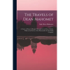 The Travels of Dean Mahomet: a Native of Patna in Bengal, Through Several Parts of India, While in the Service of the Honourable the East India Compan - Hardcover