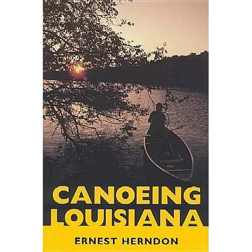 Canoeing Louisiana - Paperback