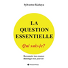 La Question Essentielle: Qui Suis-Je? - Paperback