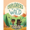 Explorers of the Wild - Hardcover