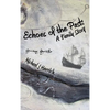 Echoes of the Past: A Family Story - Hardcover