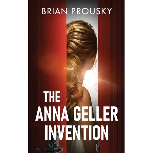 The Anna Geller Invention - Hardcover