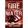 Fire Over Troubled Water - Paperback