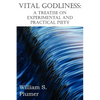 Vital Godliness: A Treatise on Experimental and Practical Piety - Paperback