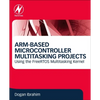 Arm-Based Microcontroller Multitasking Projects: Using the Freertos Multitasking Kernel - Paperback