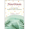 Nos/Otras: Gloria E. Anzaldúa, Multiplicitous Agency, and Resistance - Hardcover