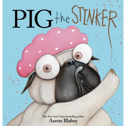 Pig the Stinker - Hardcover